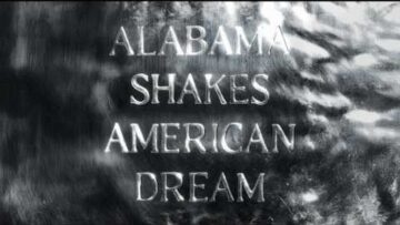 alabama-shakes-american-dream-lyric-video