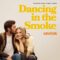 Dancing in the Smoke (From the Netflix Series “Nobody Wants This” Season 2)