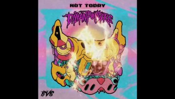 dillanponders-not-today-prod-bvb