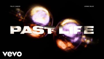 felix-jaehn-jonas-blue-past-life-lyric-video