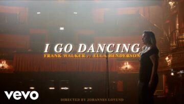 frank-walker-i-go-dancing-ft-ella-henderson-official-video