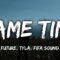 future-tyla-fifa-sound-game-time-lyrics