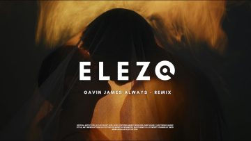 gavin-james-philippine-always-elezo-remix-official-video