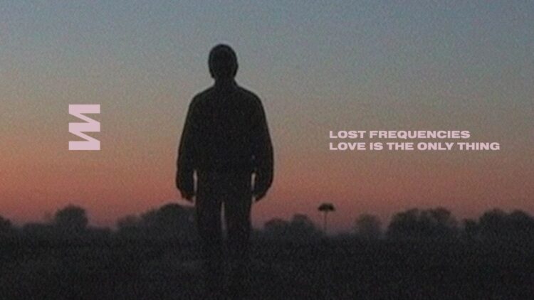 lost-frequencies-love-is-the-only-thing-official-video