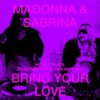 madonna-sabrina-carpenter-bring-your-love-peaktime-dub