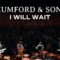mumford-sons-i-will-wait-official-music-video