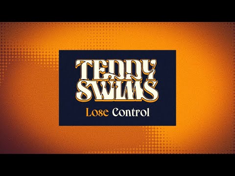 teddy-swims-lose-control-lyric-video