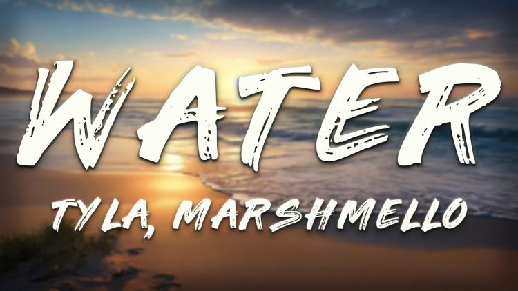 tyla-marshmello-water-remix-lyrics