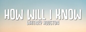 whitney-houston-clean-bandit-how-will-i-know-lyrics